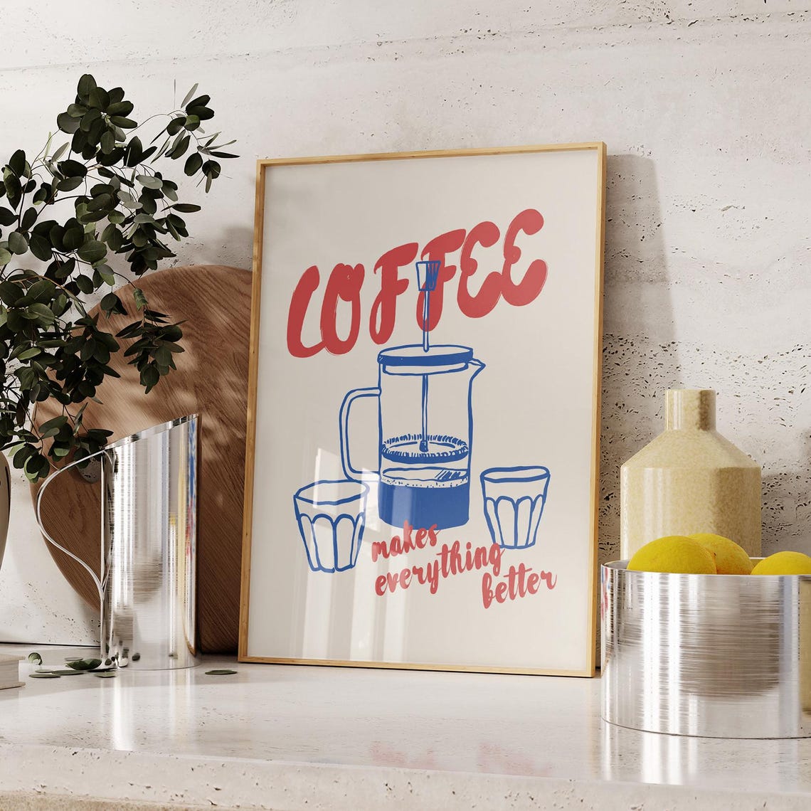 Coffee Makes Everything Better French Press Retro Kitchen Quote Poster - Image 4