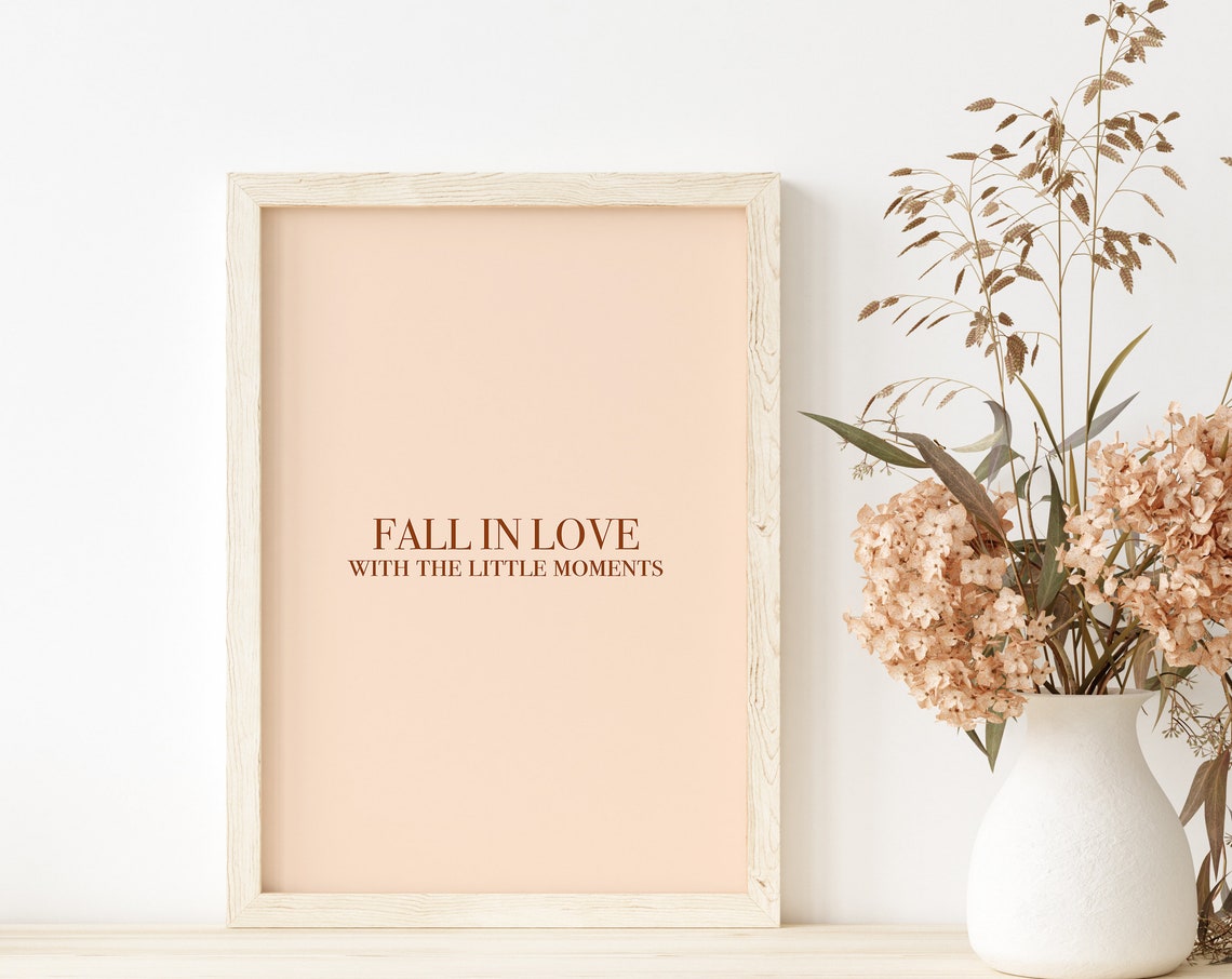 Fall In Love With The Little Moments Minimalist Quote Poster - Image 2