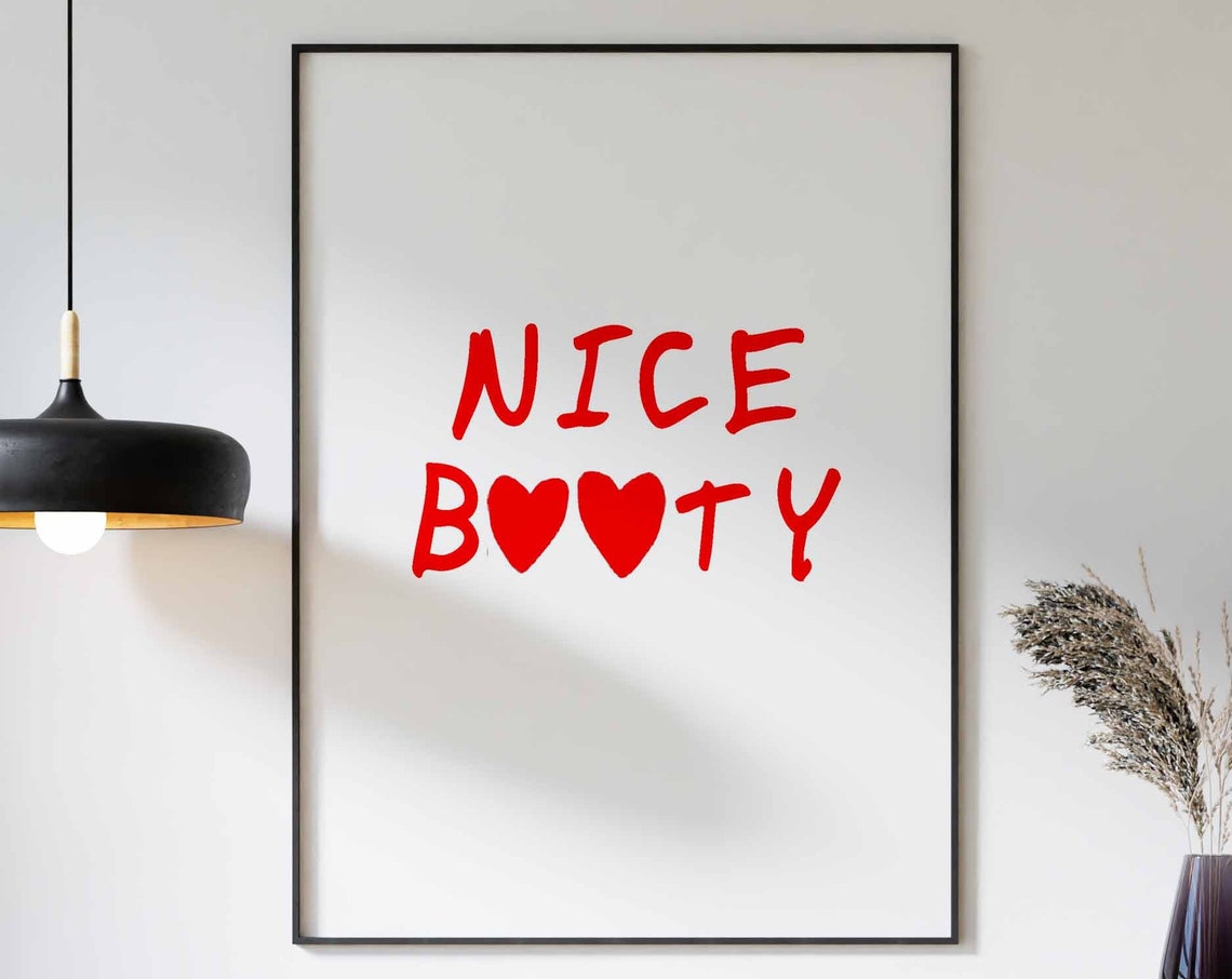 Nice Booty Heart Text Funny Red Handwritten Bathroom Quote Poster