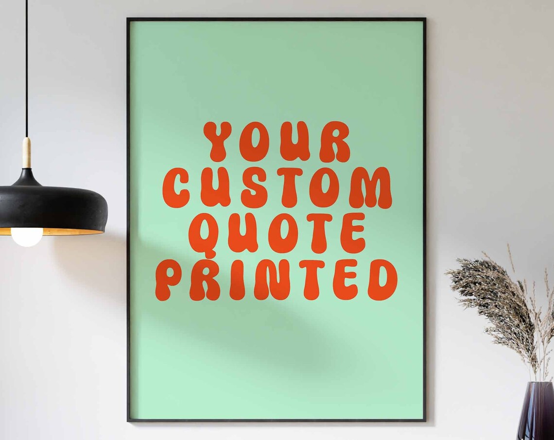 Custom Quote Typography Personalised Gift