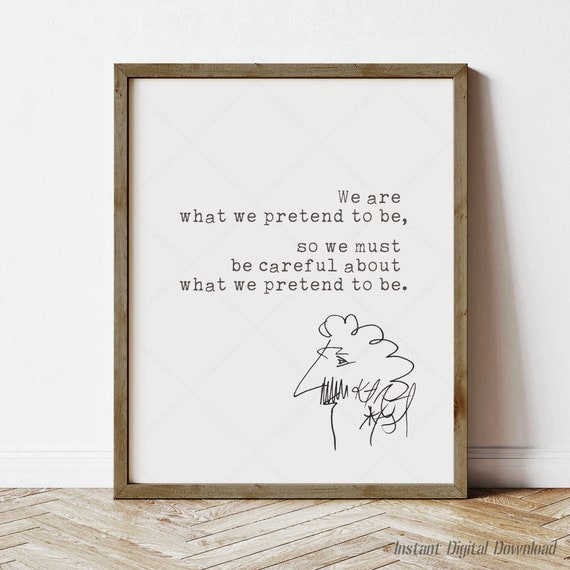Kurt Vonnegut Quote Instant Poster Book Lovers Gifts Print Locally Mother Night