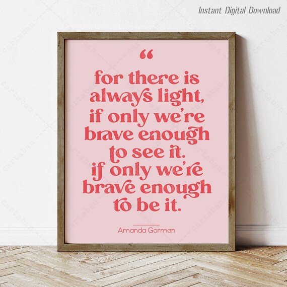 Amanda Gorman Always Light Brave Enough Quote Retro Typography Print Pink