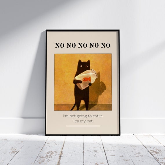 Fun Black Cat Poster Cute Cat Poster Cute Kitten Illustration No No No Wall Art Cat Lover Gift Funny Cat Poster