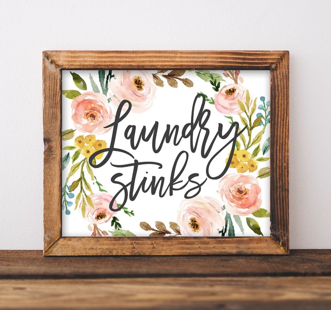 Wall Art Laundry Stinks Room Decor Diy Home Funny Floral Printables Sign Poster