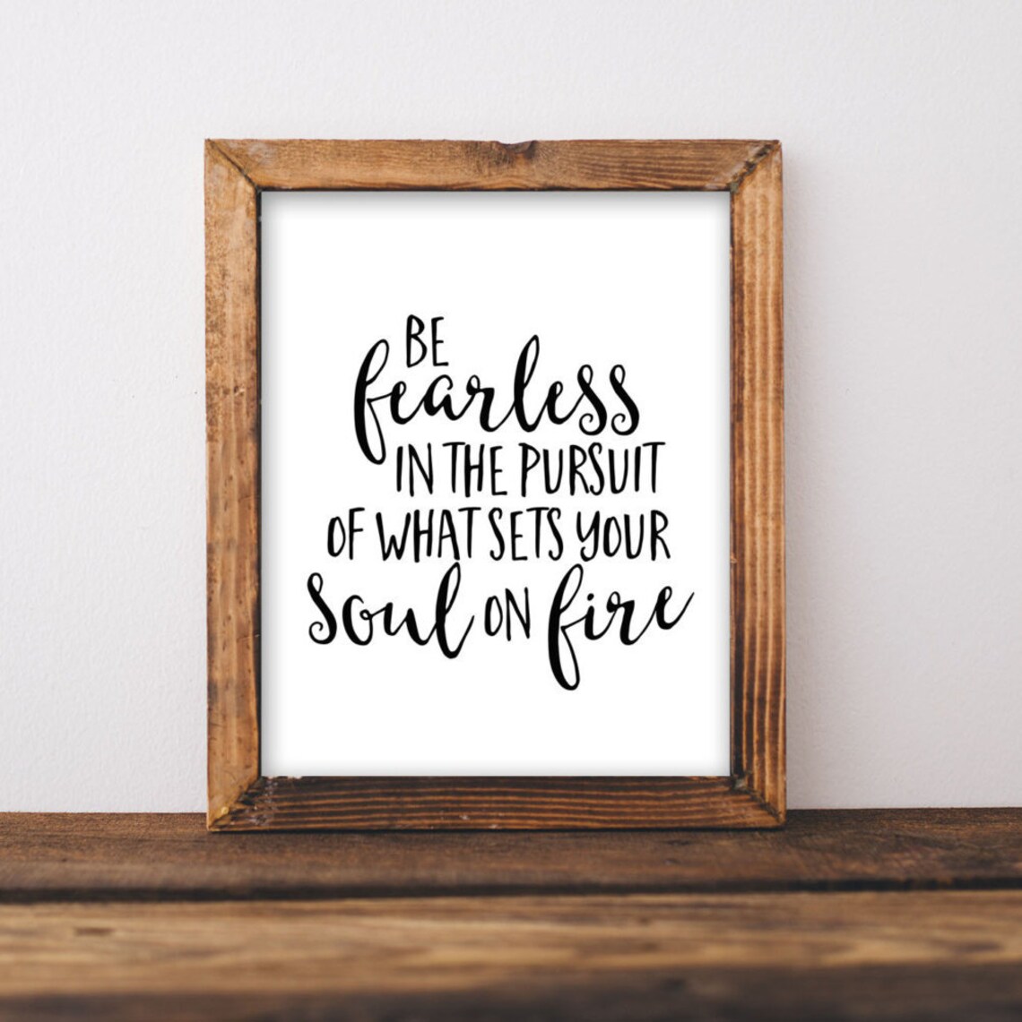 Be Fearless Motivational Quote Art Print