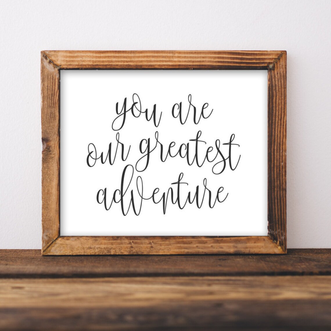 You Are Our Greatest Adventure Quote Art Print
