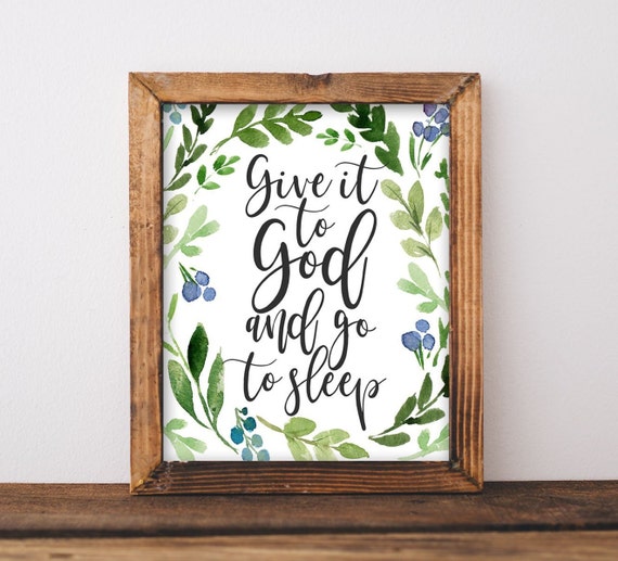 Give It To God And Go Sleep Rustic Farmhouse Art Print