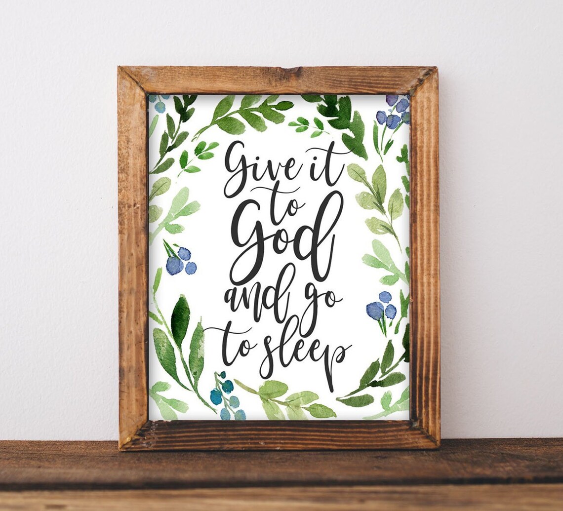 Give It To God And Go Sleep Rustic Farmhouse Art Print