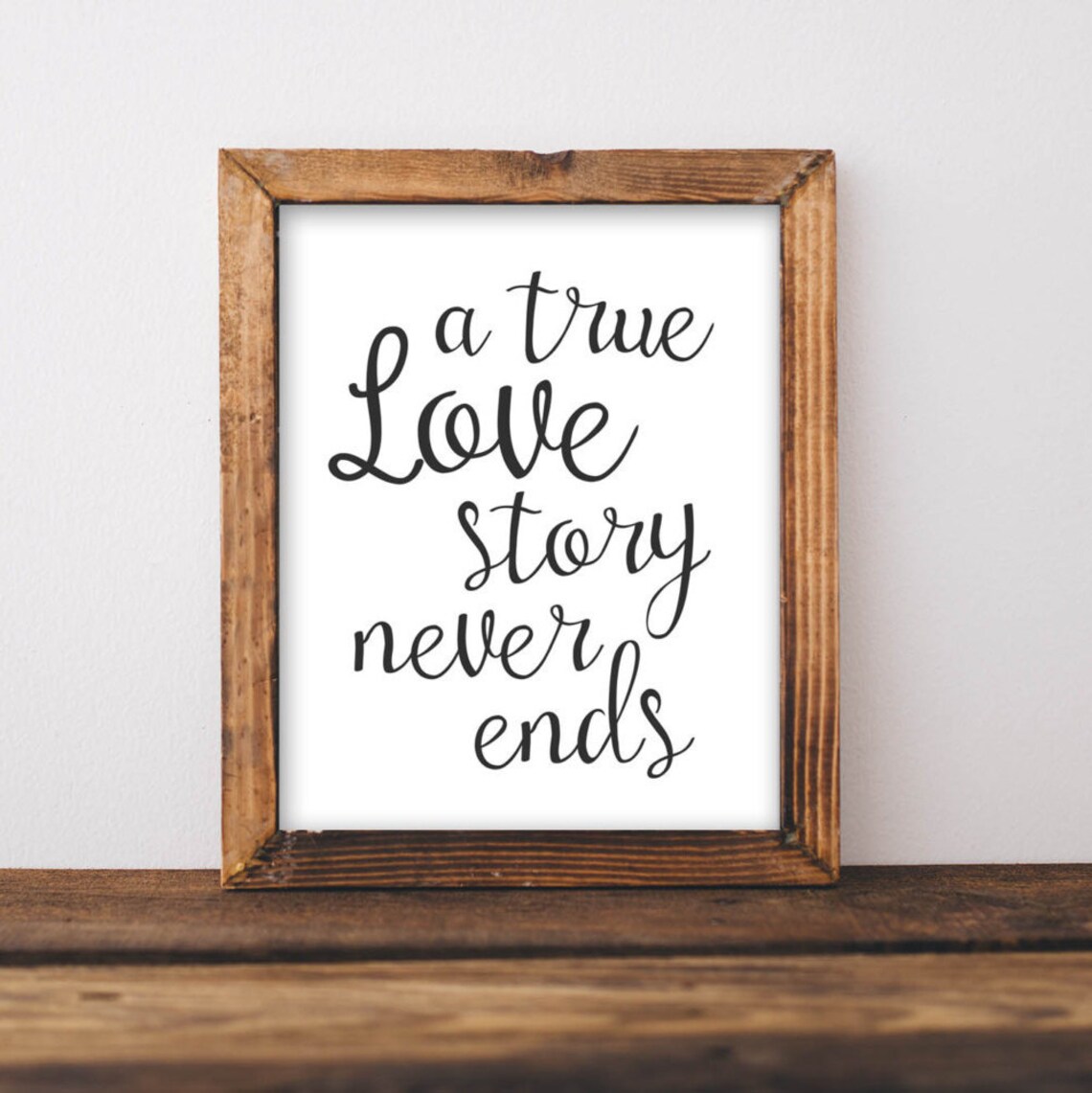 A True Love Story Never Ends Quote Art Print