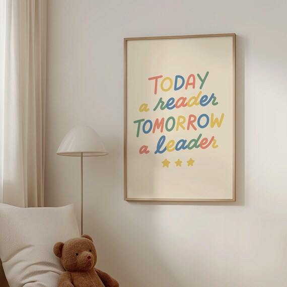 Today A Reader Tomorrow A Leader Rainbow Lettering Kids Room Poster