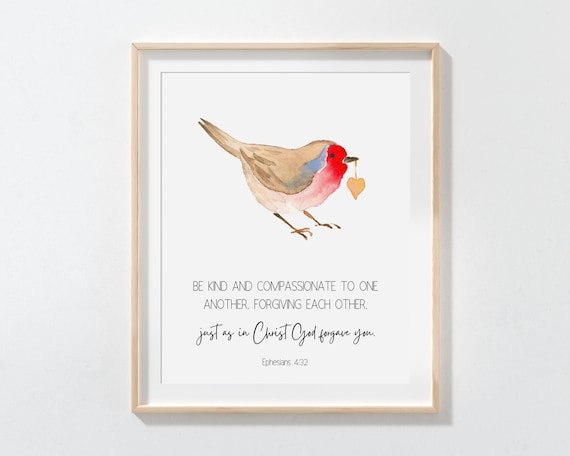 Ephesians 4:32 Be Kind Watercolor Bird Heart Scripture Poster