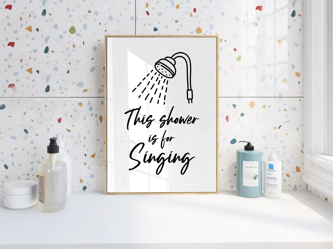 This Shower Is for Singing Script Funny Bathroom Quote Poster