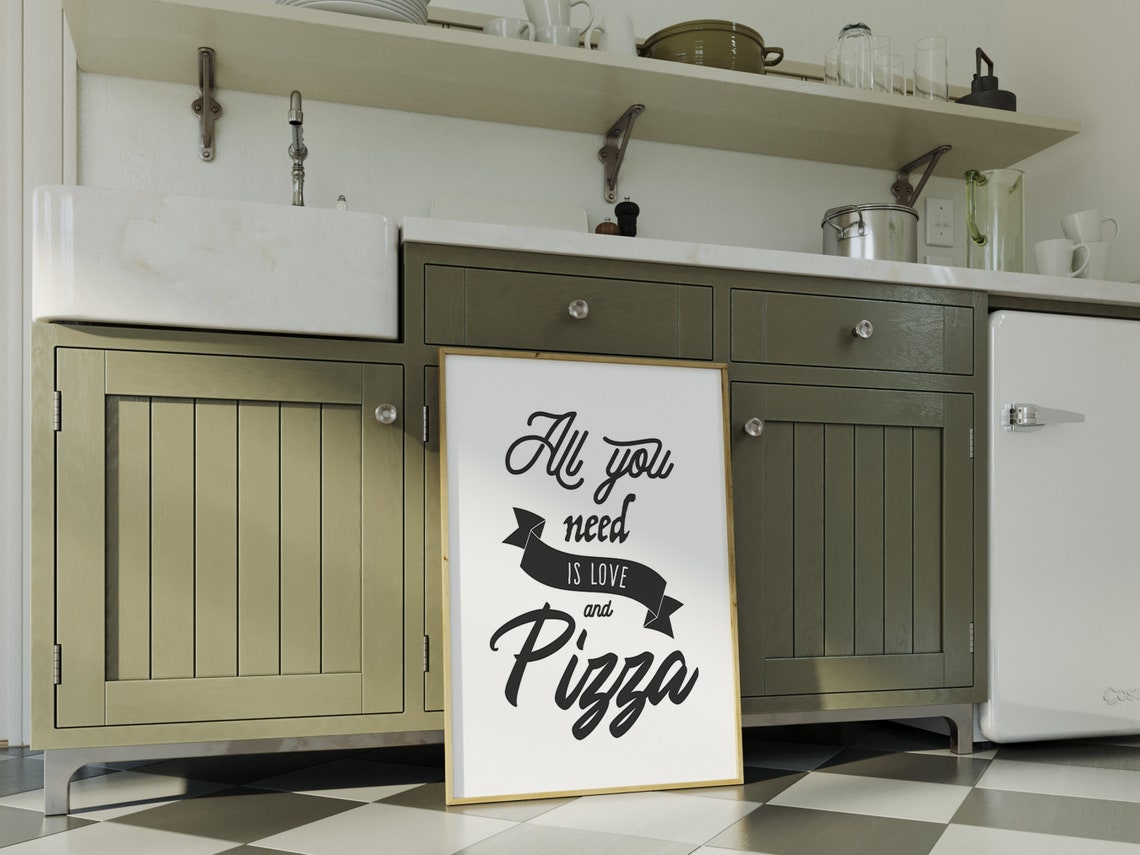All You Need Is Love And Pizza Fun Kitchen Quote Wall Art Poster - Image 4