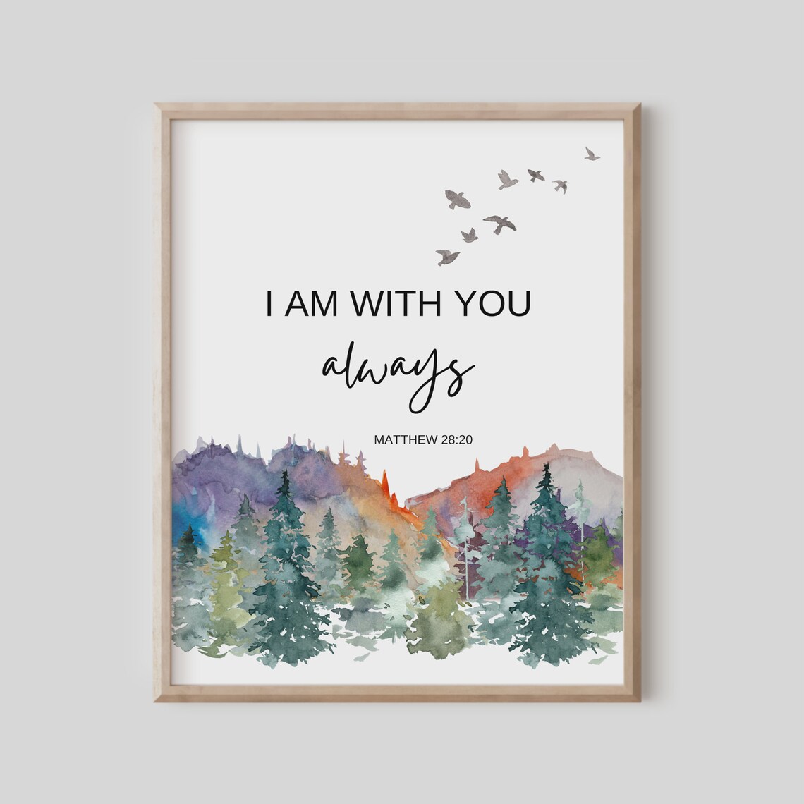 Matthew 28-20 I Am With You Always Watercolor Forest Birds Scripture Poster