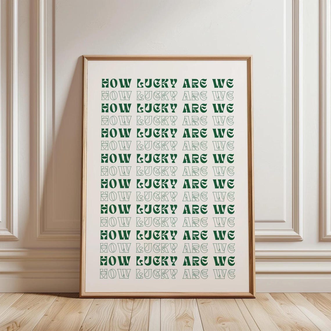 How Lucky Are We Green Repeated Text Grateful Retro Quote Poster