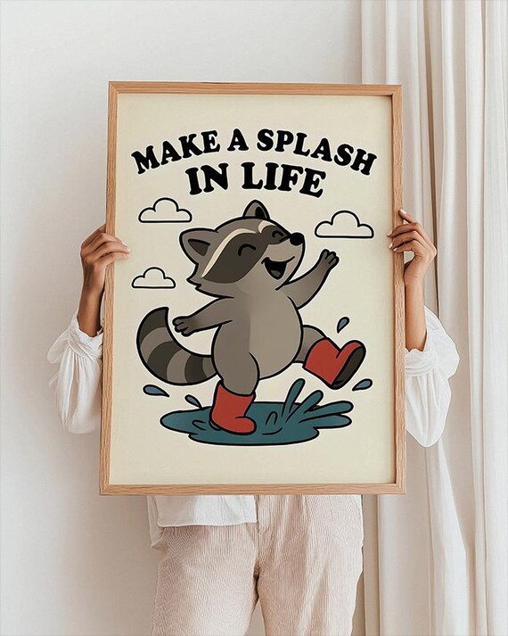Raccoon Motivational Poster Whimsical Animal Quote Art
