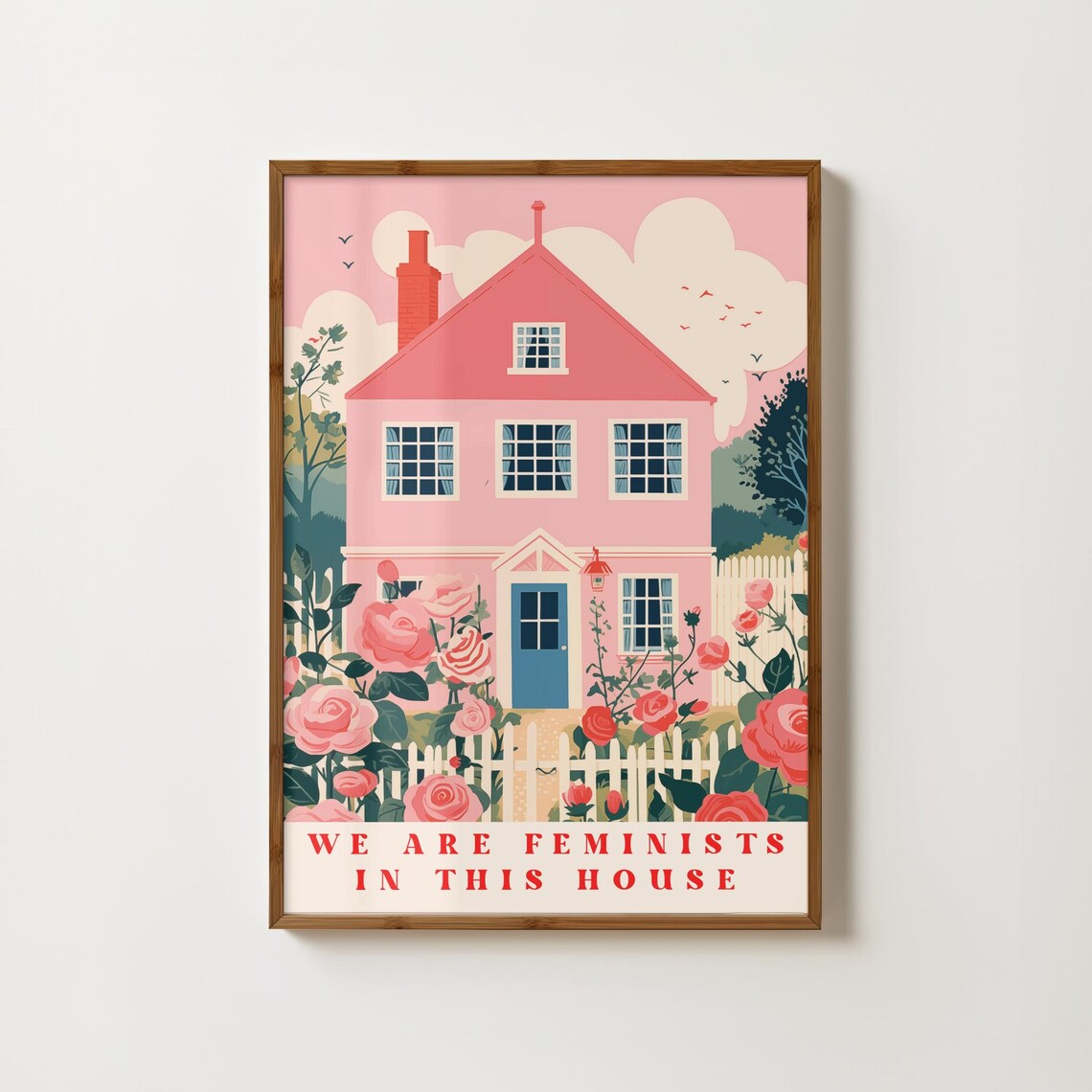 We Are Feminists In This House Poster, Girl Power