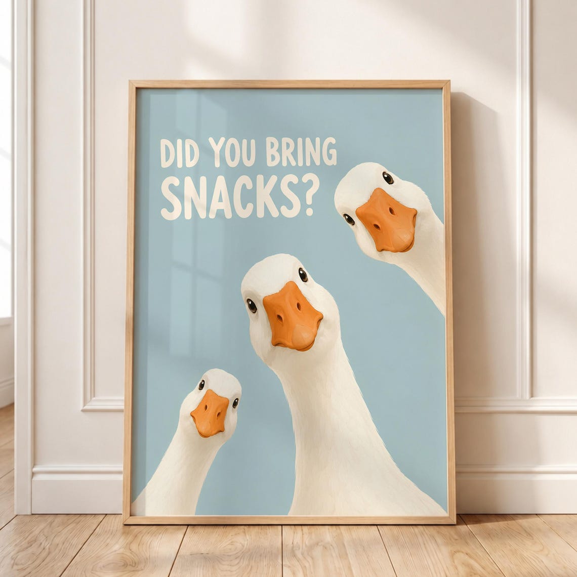 Funny Goose Did You Bring Snacks Quote Quirky Blue Kitchen Poster