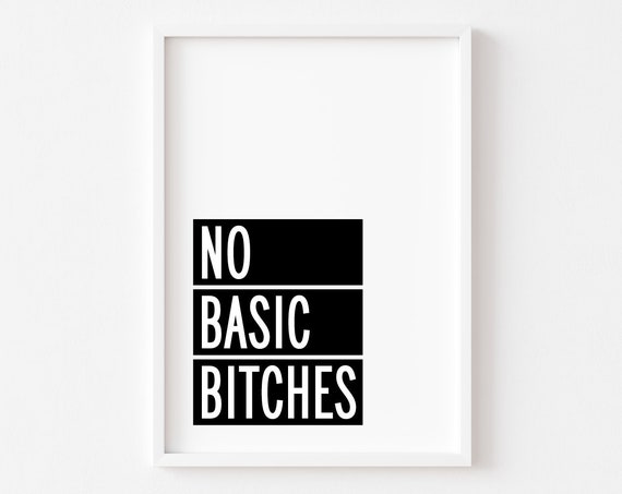 Bedroom Print Wall Art Decor Home Prints No Basic Bitches Inspirational Quotes Rude