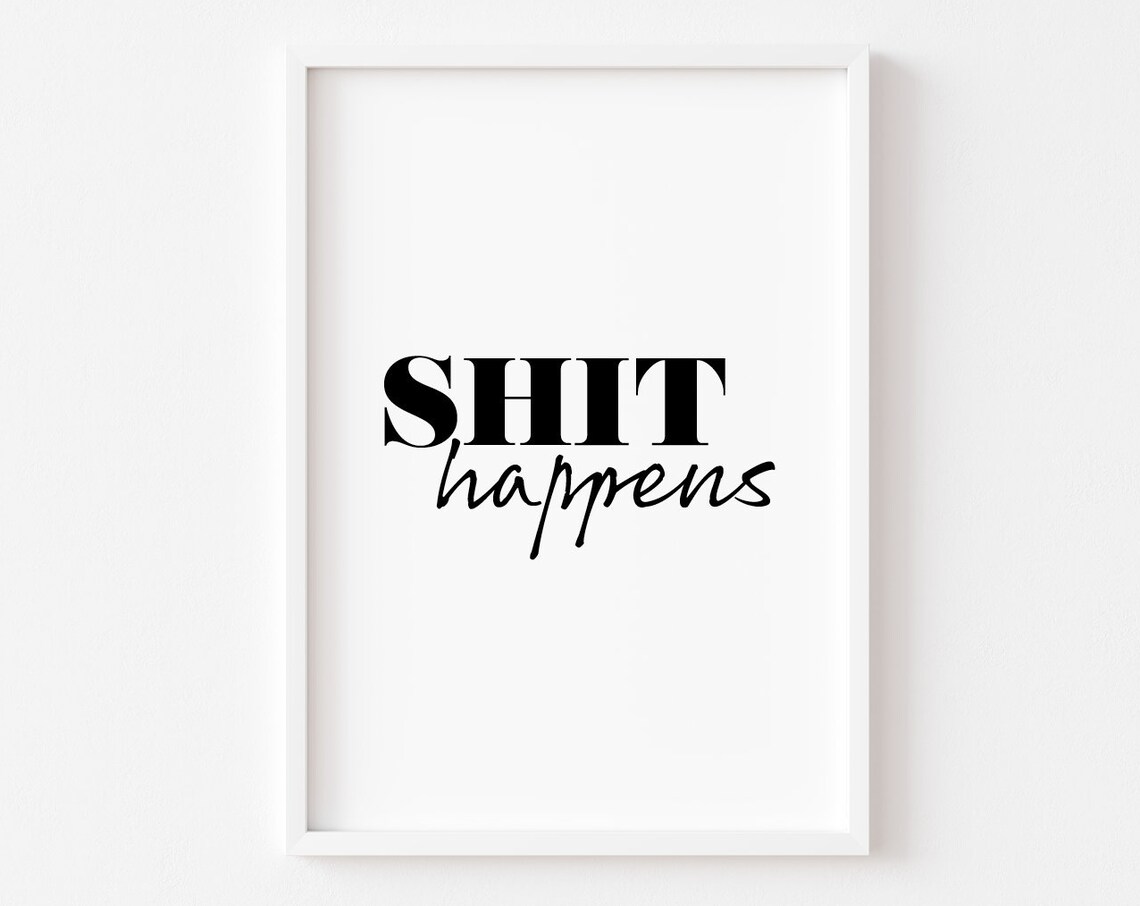 Funny Toilet Quote Bathroom Typography Art Print