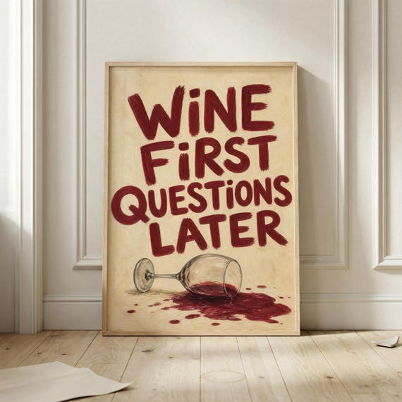 Wine First Questions Later Poster Funny Quote Wall Art Red Kitchen Print Retro Bar Cart Decor Girls Night Dining Room