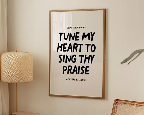 Come Thou Fount Christian Wall Art Bible Verse Poster Product Minimalist Christian Quote Wall Art Housewarming Gift