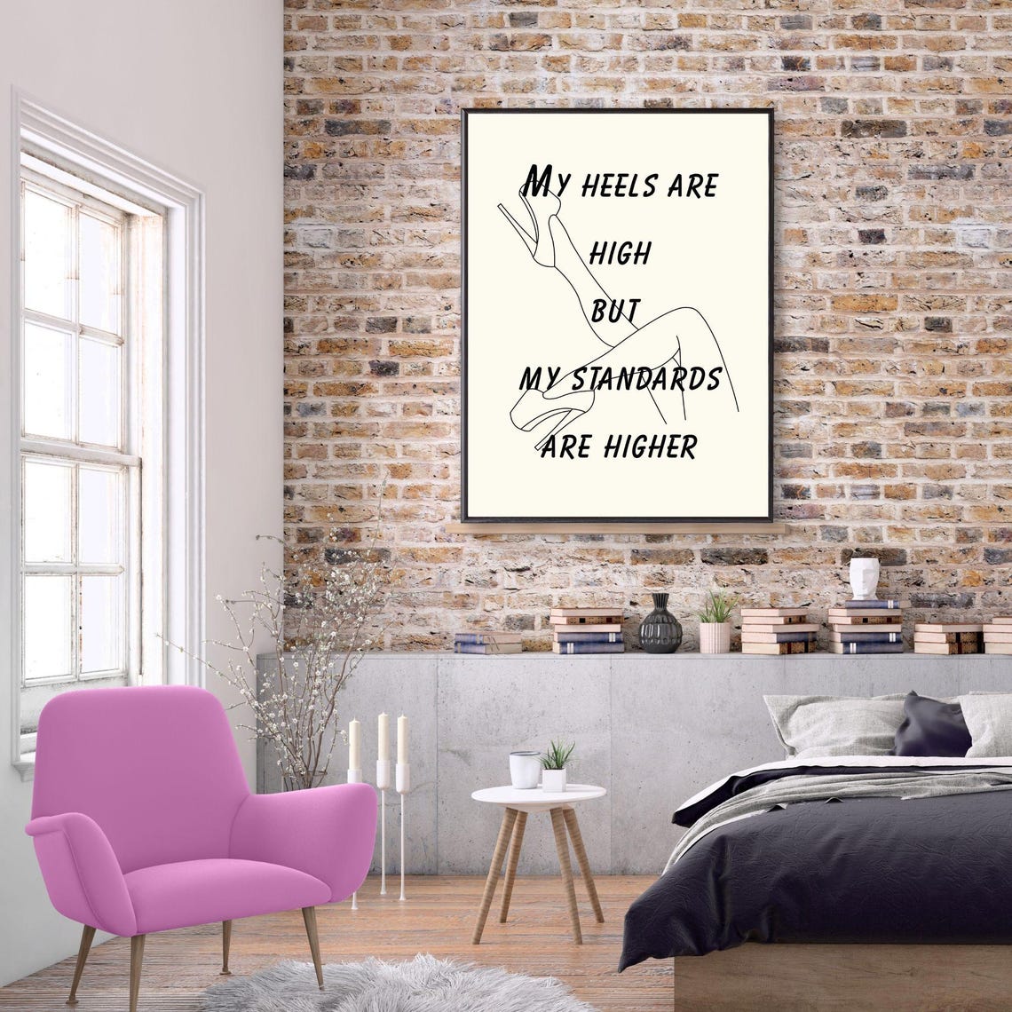My Heels Are High My Standards Are Higher Legs Line Art Quote Poster - Image 3
