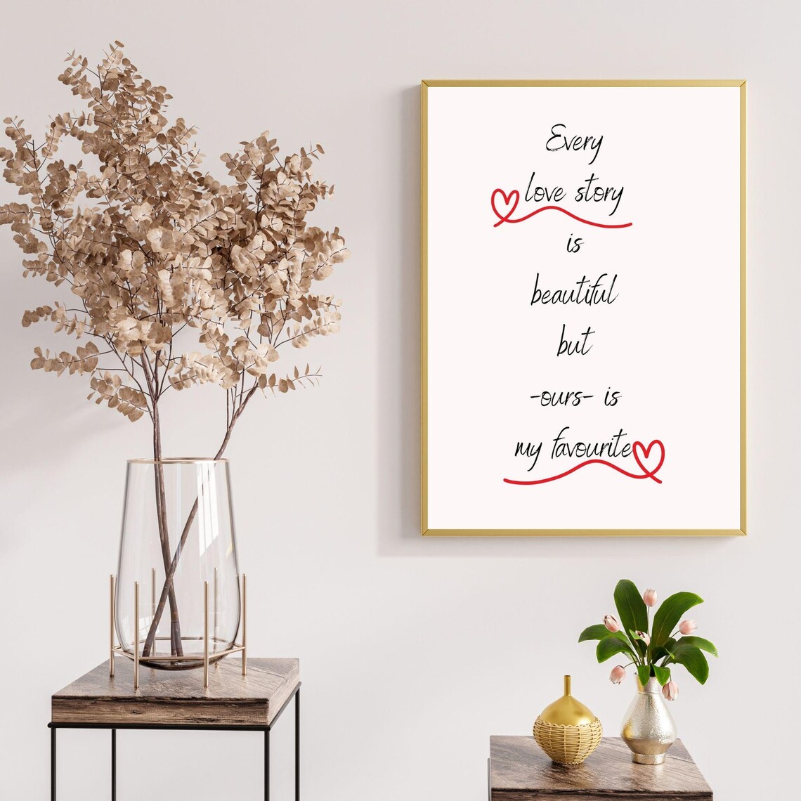 Every Love Story Is Beautiful But Ours Is My Favourite Romantic Poster - Image 3