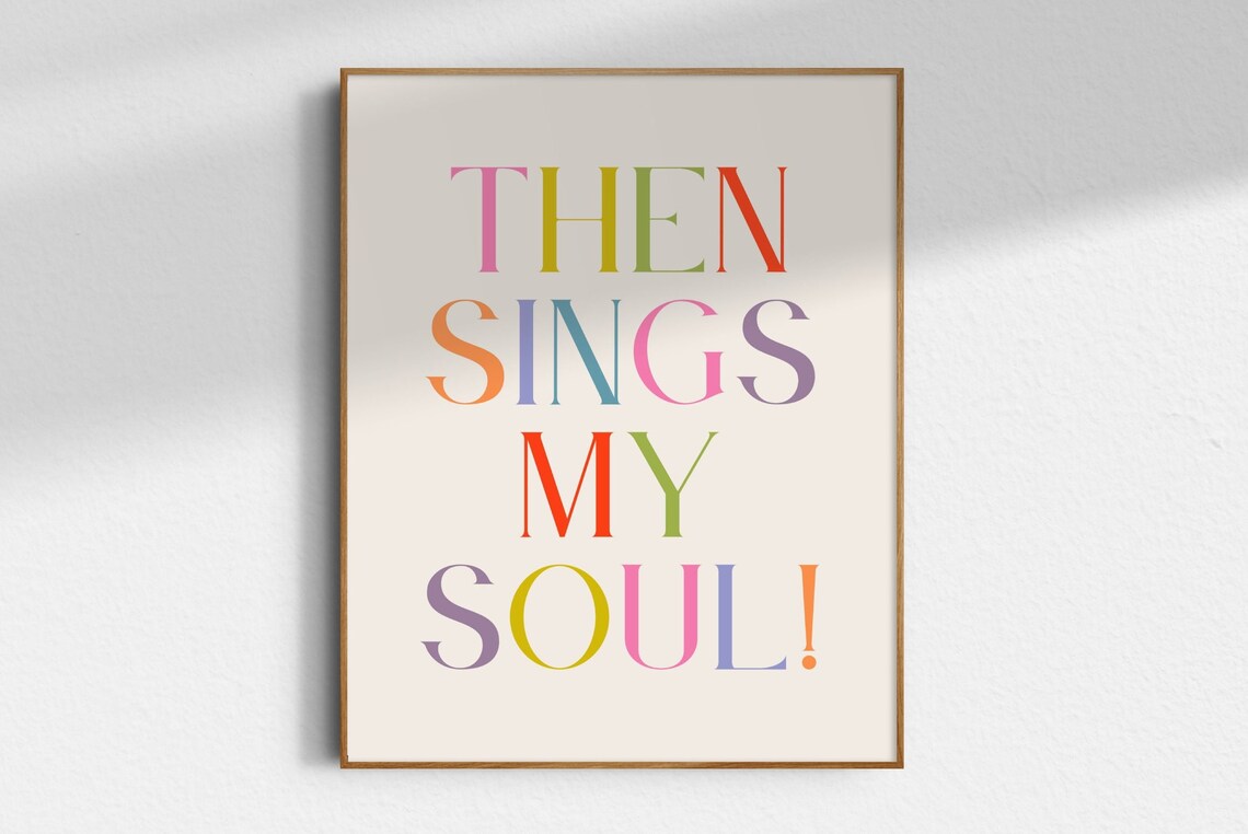 Then Sings My Soul Minimalist Christian Art Print