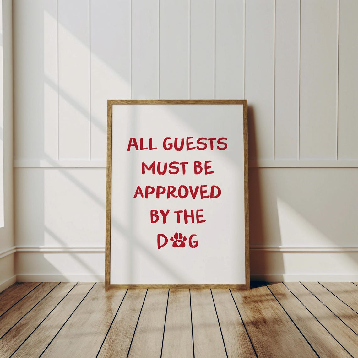 All Guests Must Be Approved By The Dog Red Paw Funny Wall Poster