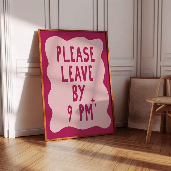 Please Leave By 9 Cute Apartment Decor Entryway Art Print Great Gift For Warming Housewarming Gifts Girly Wall