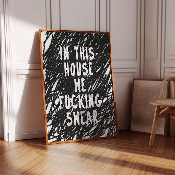 In This House We Swear Bold Black Scribble Funny Typography Poster