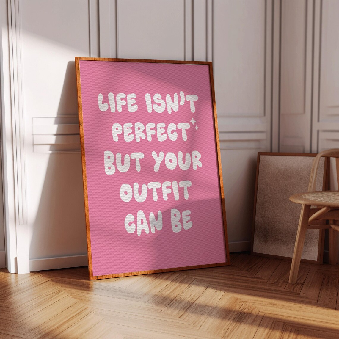 Life Isn't Perfect But Your Outfit Can Be Poster