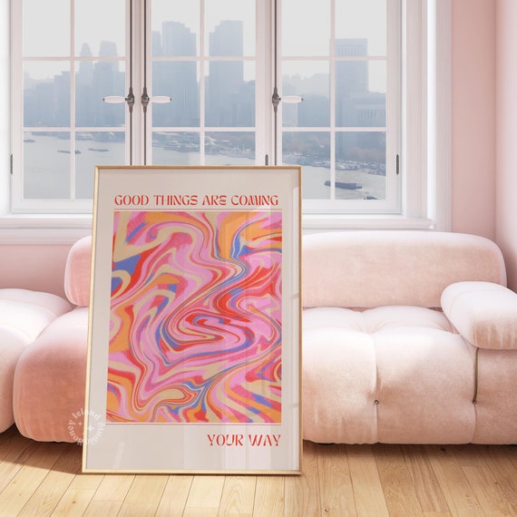 Good Things Are Coming Your Way Affirmation Art Print