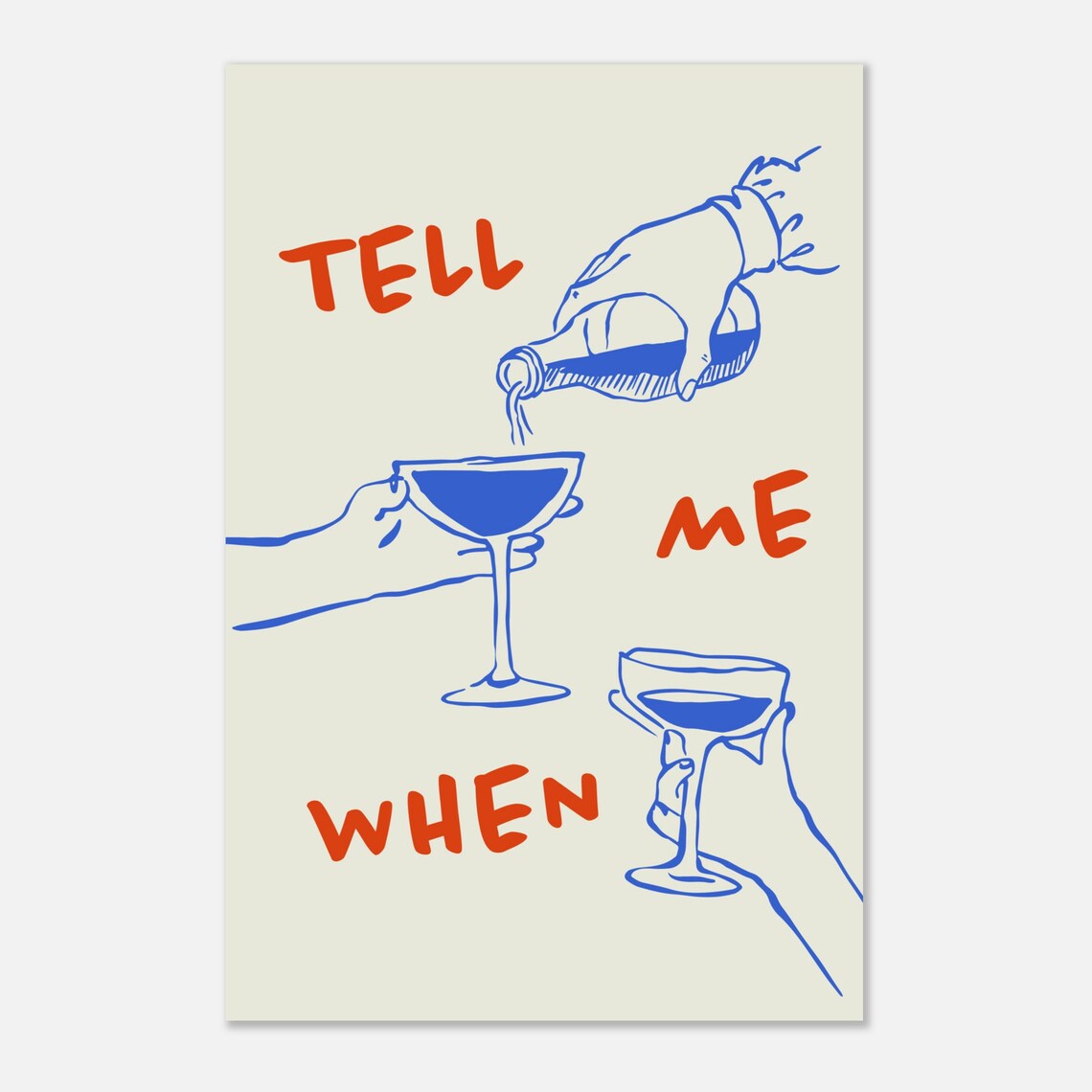 Tell Me When Retro Wine and Cheers Poster Print - Image 2