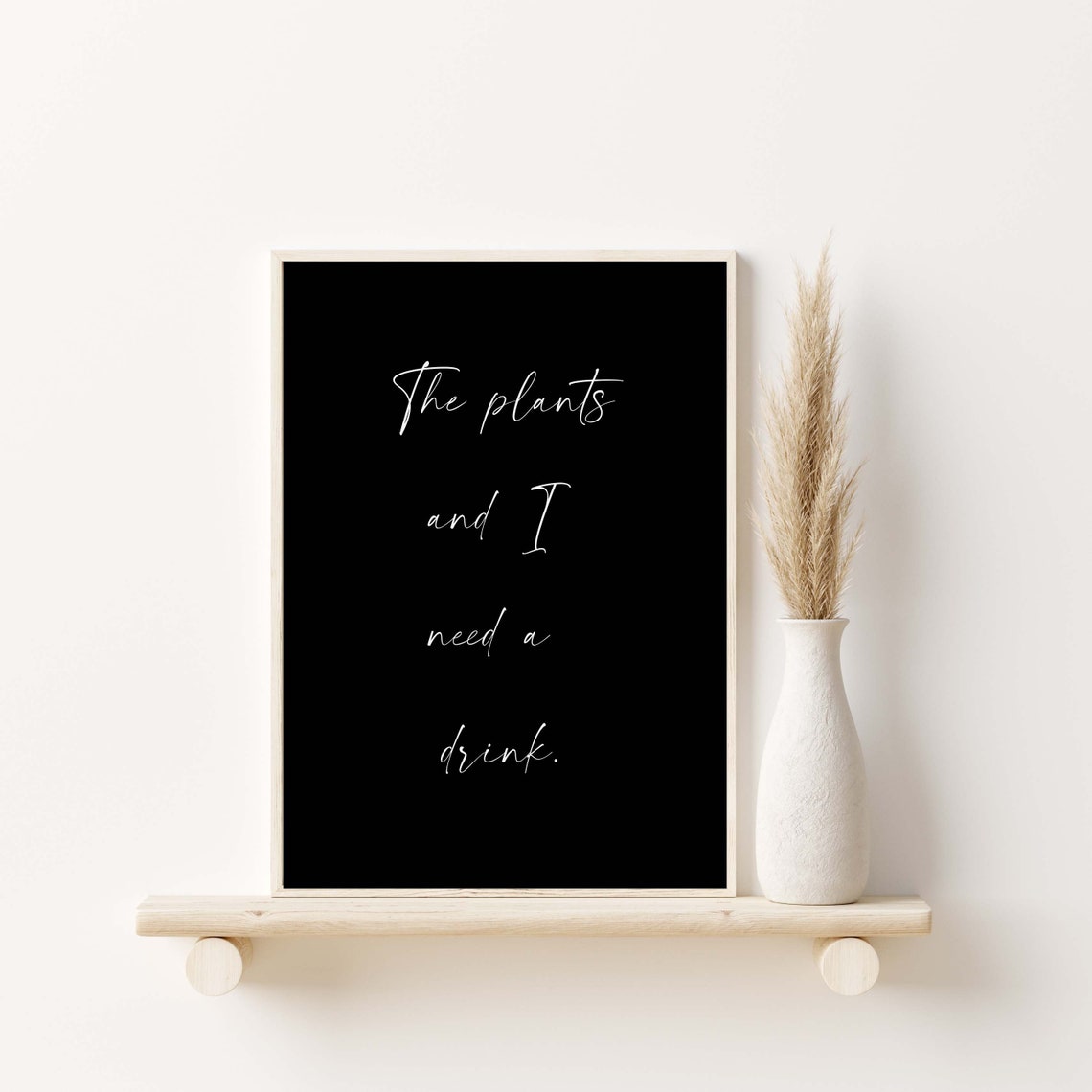 The Plants And I Need A Drink Funny White Script Quote Wall Art - Image 2