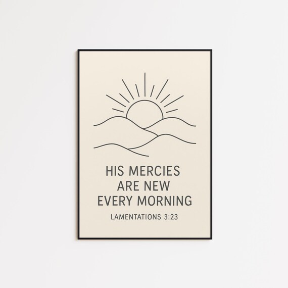His Mercies Are New Every Morning Lamentations 323 Print Christian Sunrise Wall Art Minimal Bible Verse Poster