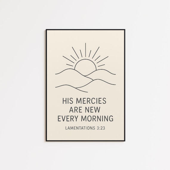 His Mercies Are New Every Morning Lamentations 323 Sunrise Line Poster