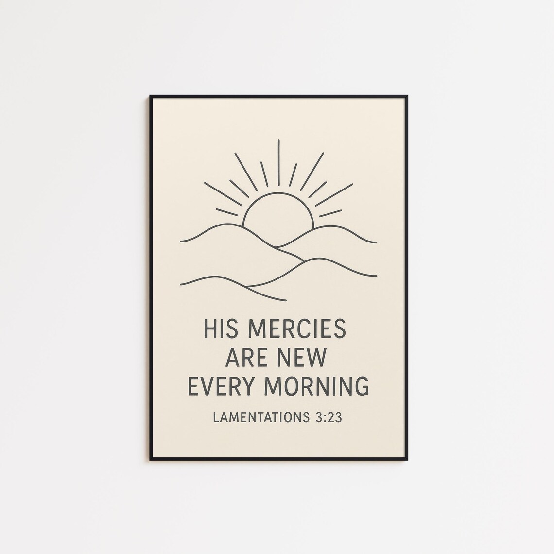 His Mercies Are New Every Morning Lamentations 323 Sunrise Line Poster