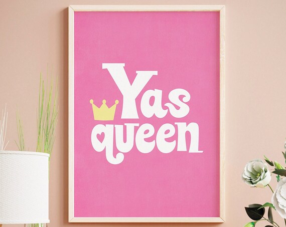 Inspirational Art College Dorm Decor Minimalist Art Funky Room Decor Self Love Art Quote Wall Art Pink Decor Funny Wall Art Yas Queen