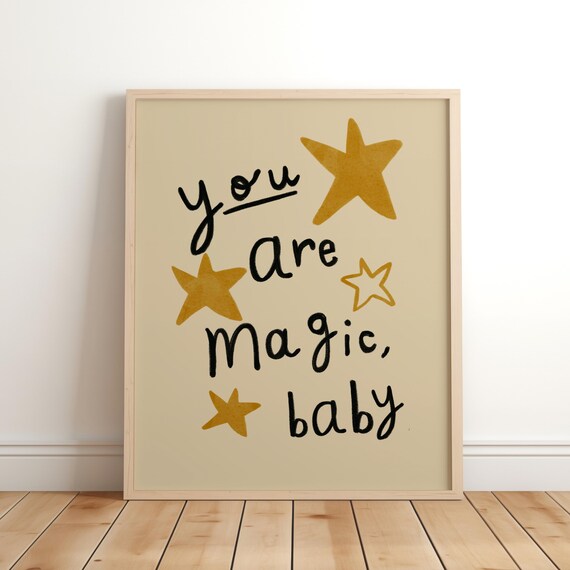 You Are Magic Baby Kids Affirmation Art Print