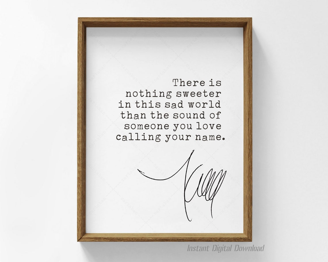 Kate DiCamillo Nothing Sweeter In This Sad World Quote Poster