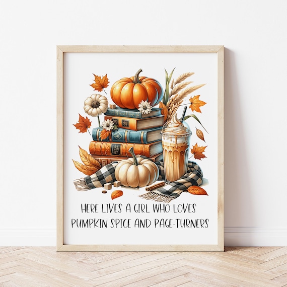 Pumpkin Spice And Page Turners Autumn Book Lover Fall Quote Wall Art