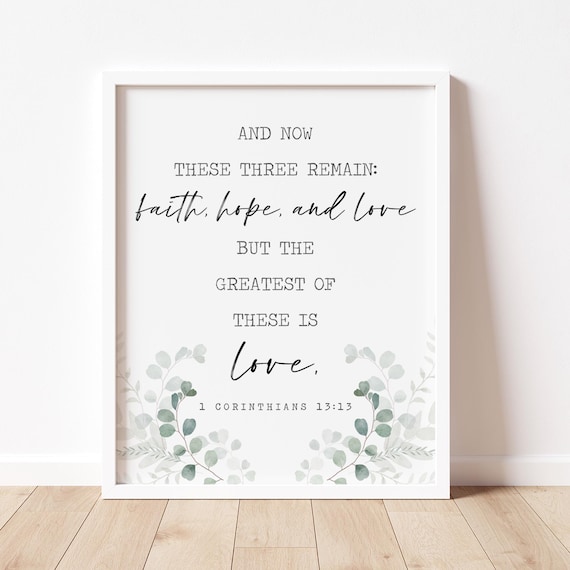 1 Corinthians 1313 Faith Hope Love Wall Art Inspirational Bible Quotes Encouraging Art Grace Gift Christian Artwork