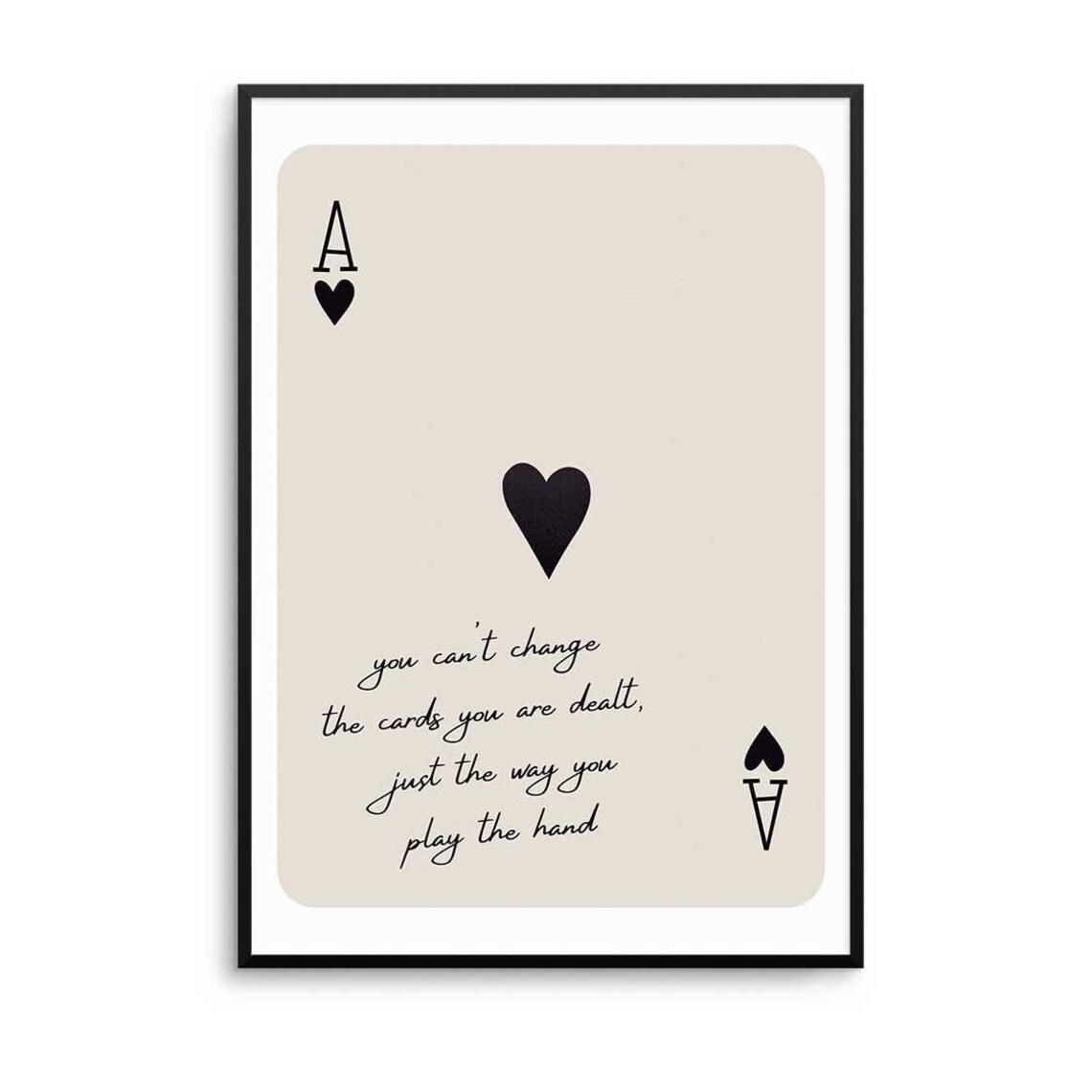 Ace Of Hearts Motivational Quote Art Print