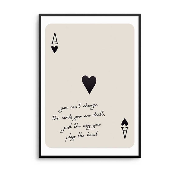 Ace Of Hearts Motivational Quote Art Print