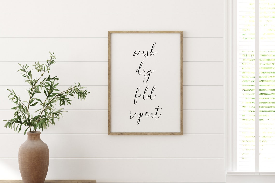 Wash Dry Fold Repeat Script Quote Laundry Room Wall Decor Poster
