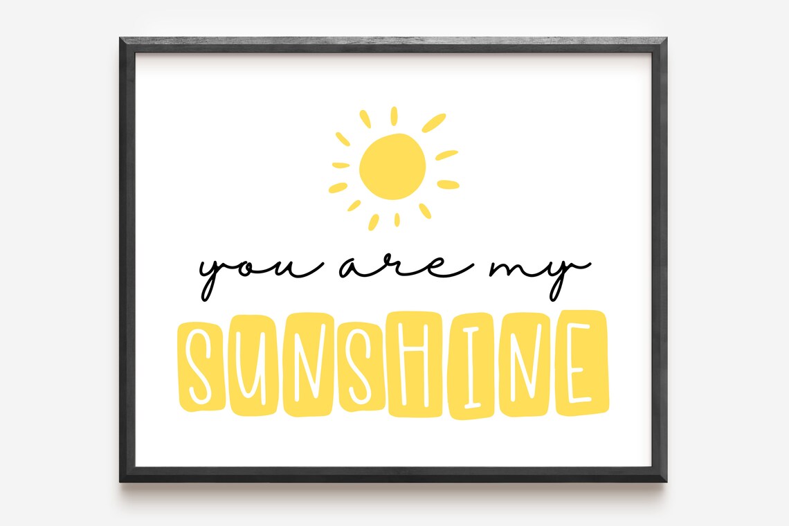 You Are My Sunshine Quote Yellow Sun Kids Room Nursery Poster - Image 2