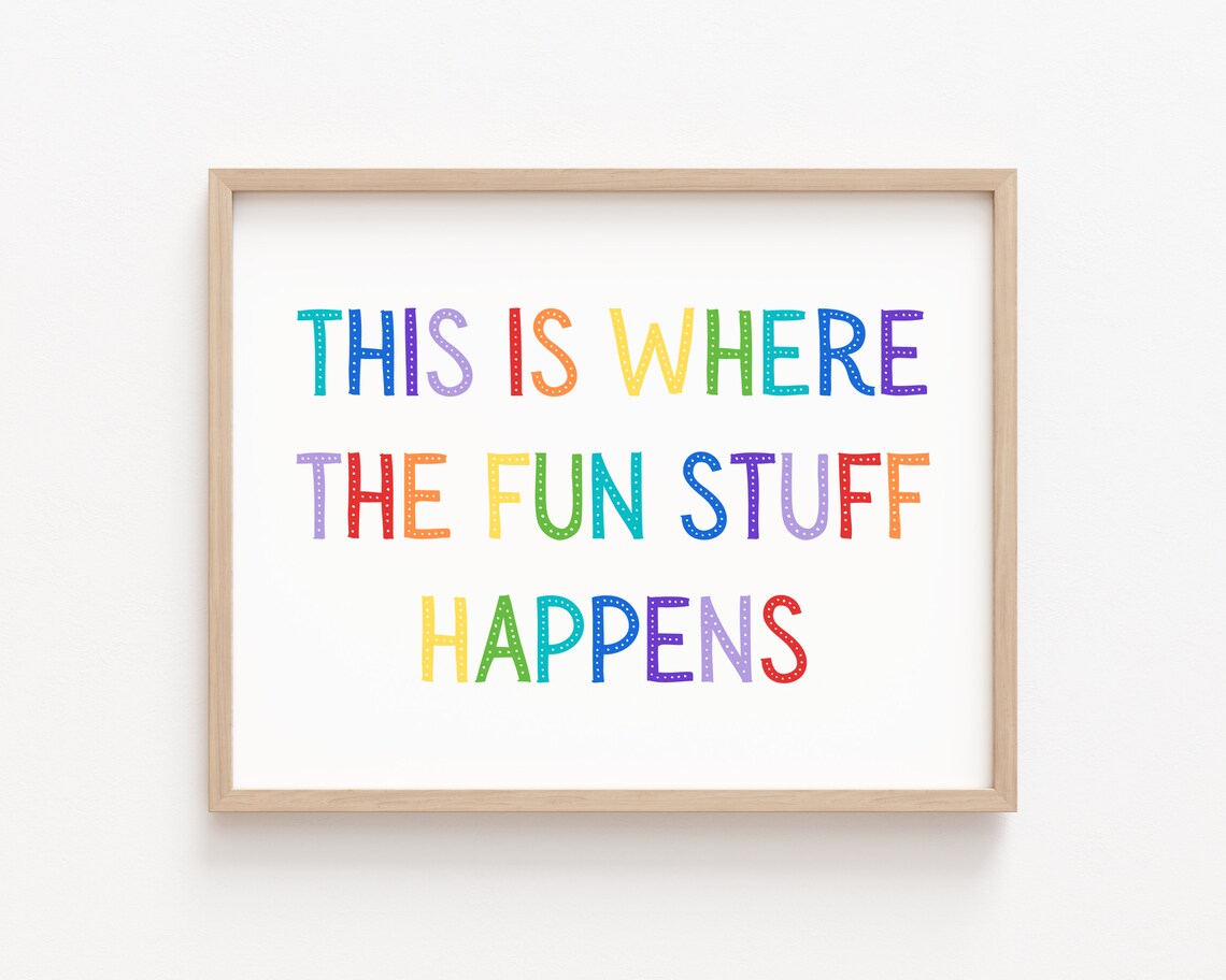 This Is Where The Fun Stuff Happens Wall Art Print
