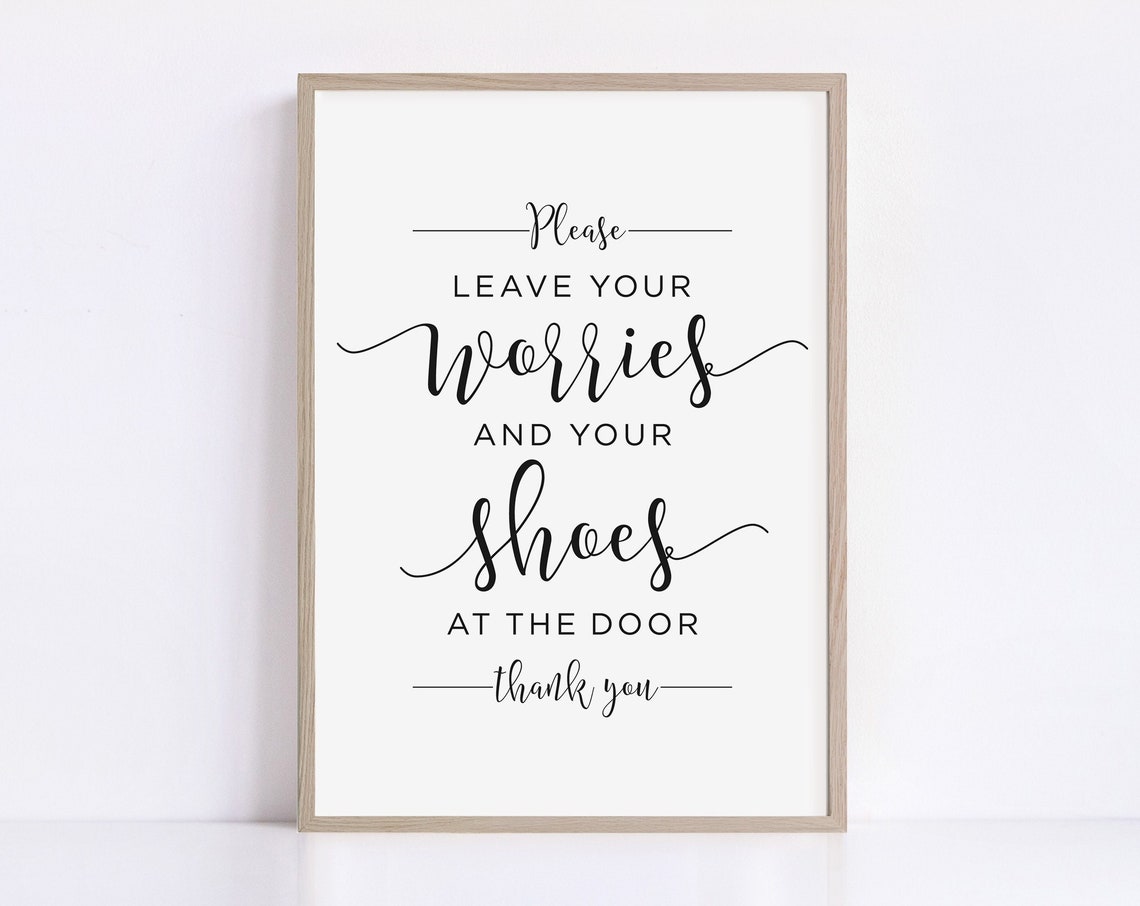 Please Leave Your Worries And Shoes At The Door Entryway Poster